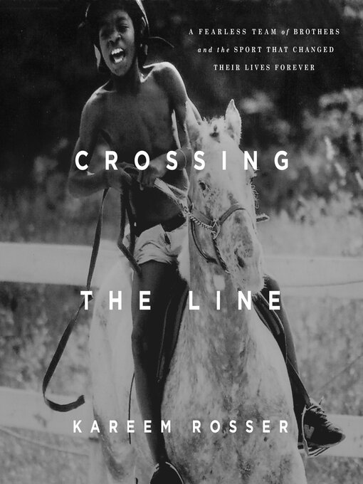 Title details for Crossing the Line by Kareem Rosser - Wait list